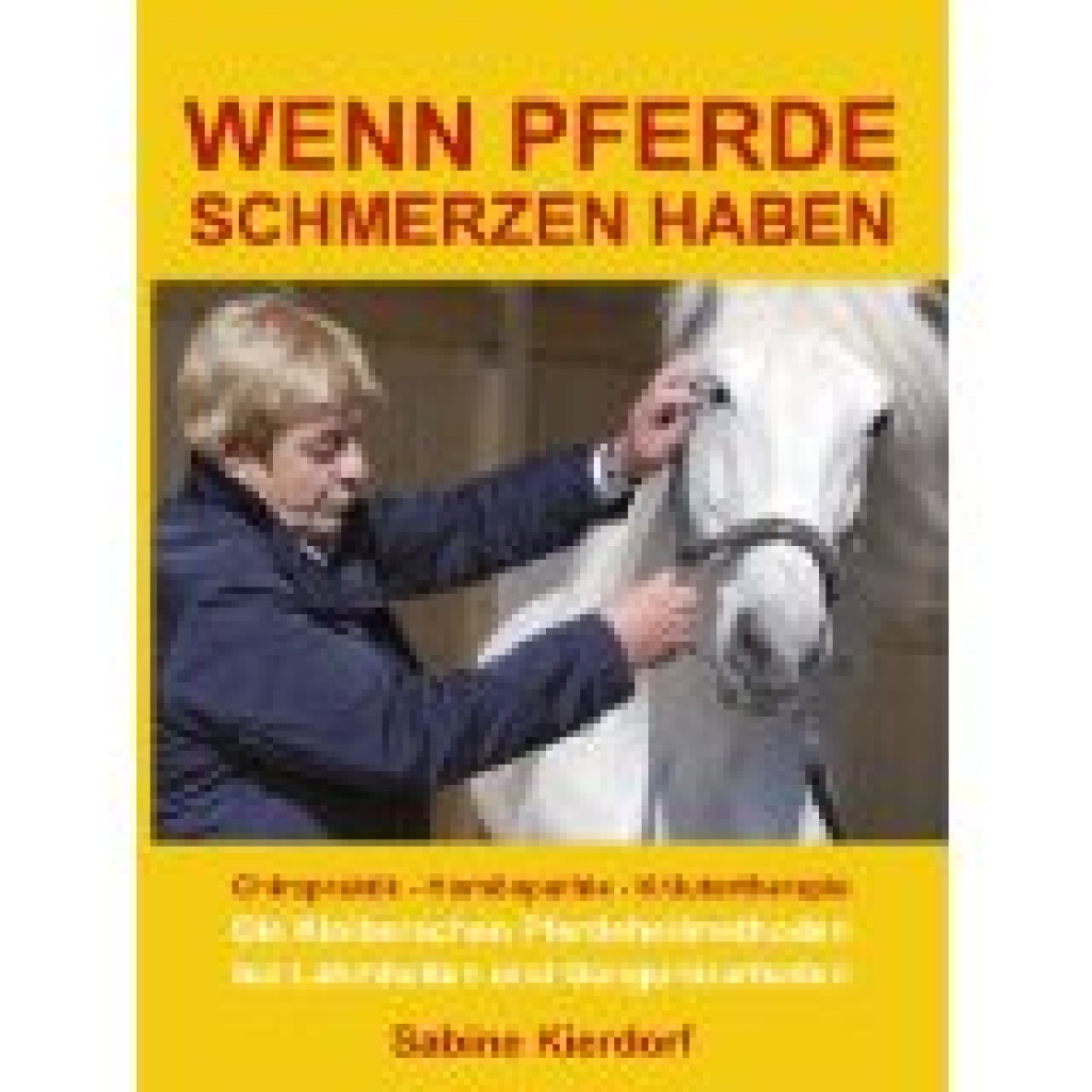 Buch - Chiropraktik - Homöopathie - Kräutertherapie Die Klaiberschen Pferdeheilm - Pferdezubehoer - Langenfeld Rheinland